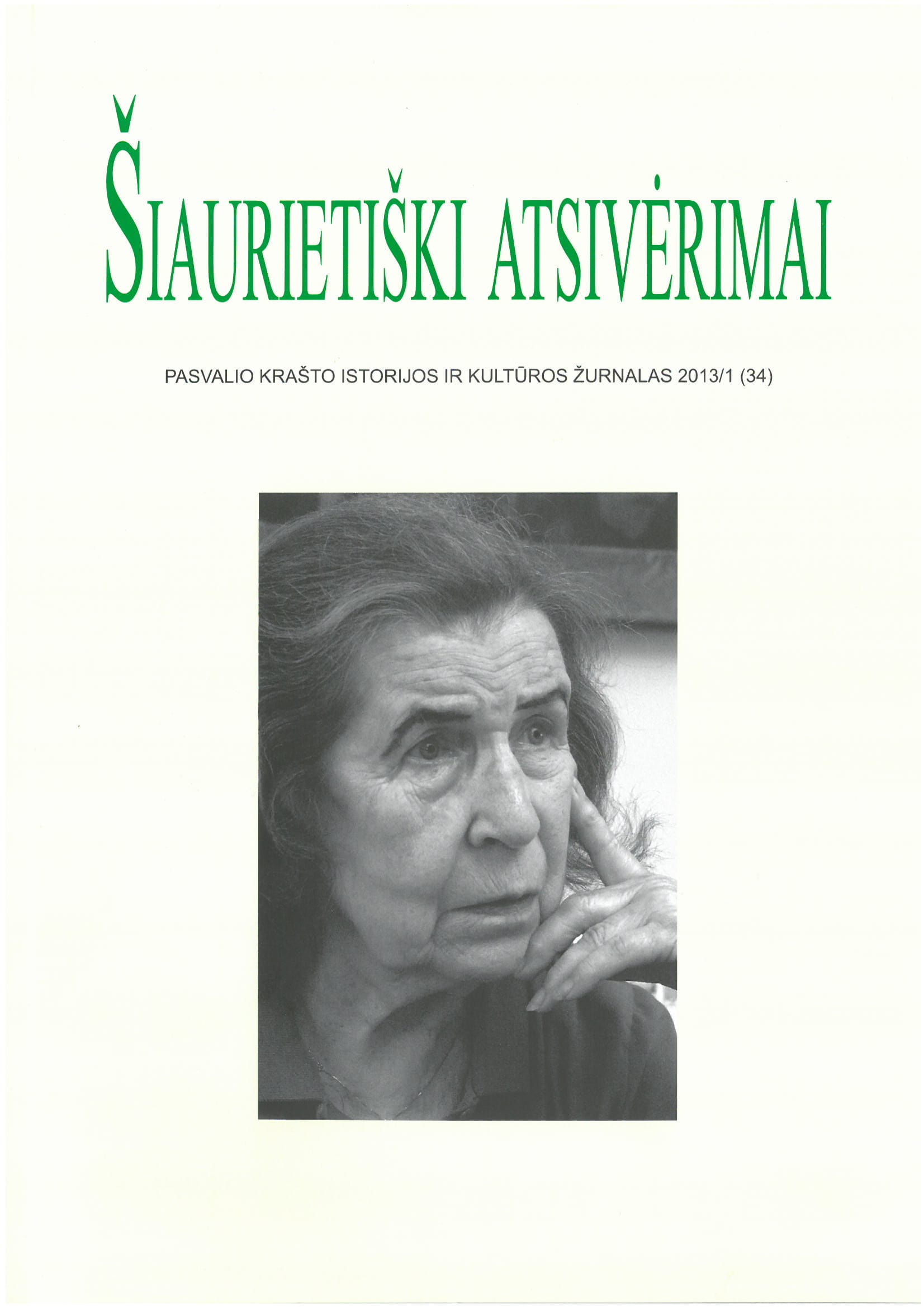 Šiaurietiški atsivėrimai : Pasvalio krašto istorijos ir kultūros žurnalas 2013, nr. 1 (34)