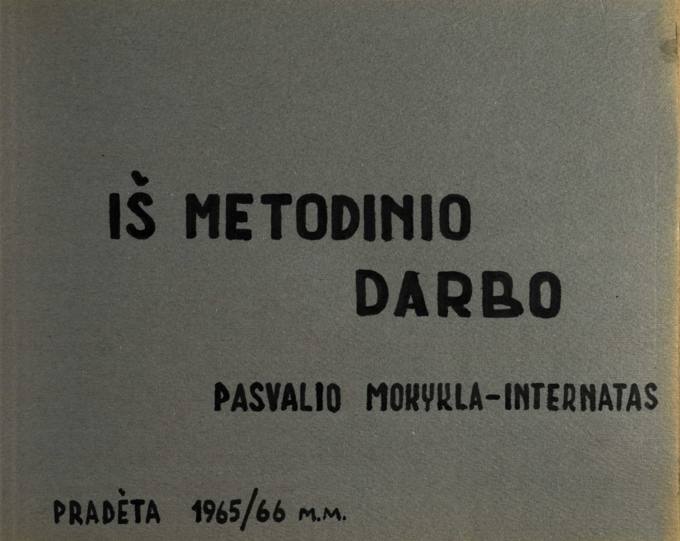  Pasvalio mokykla–internatas: iš metodinio darbo