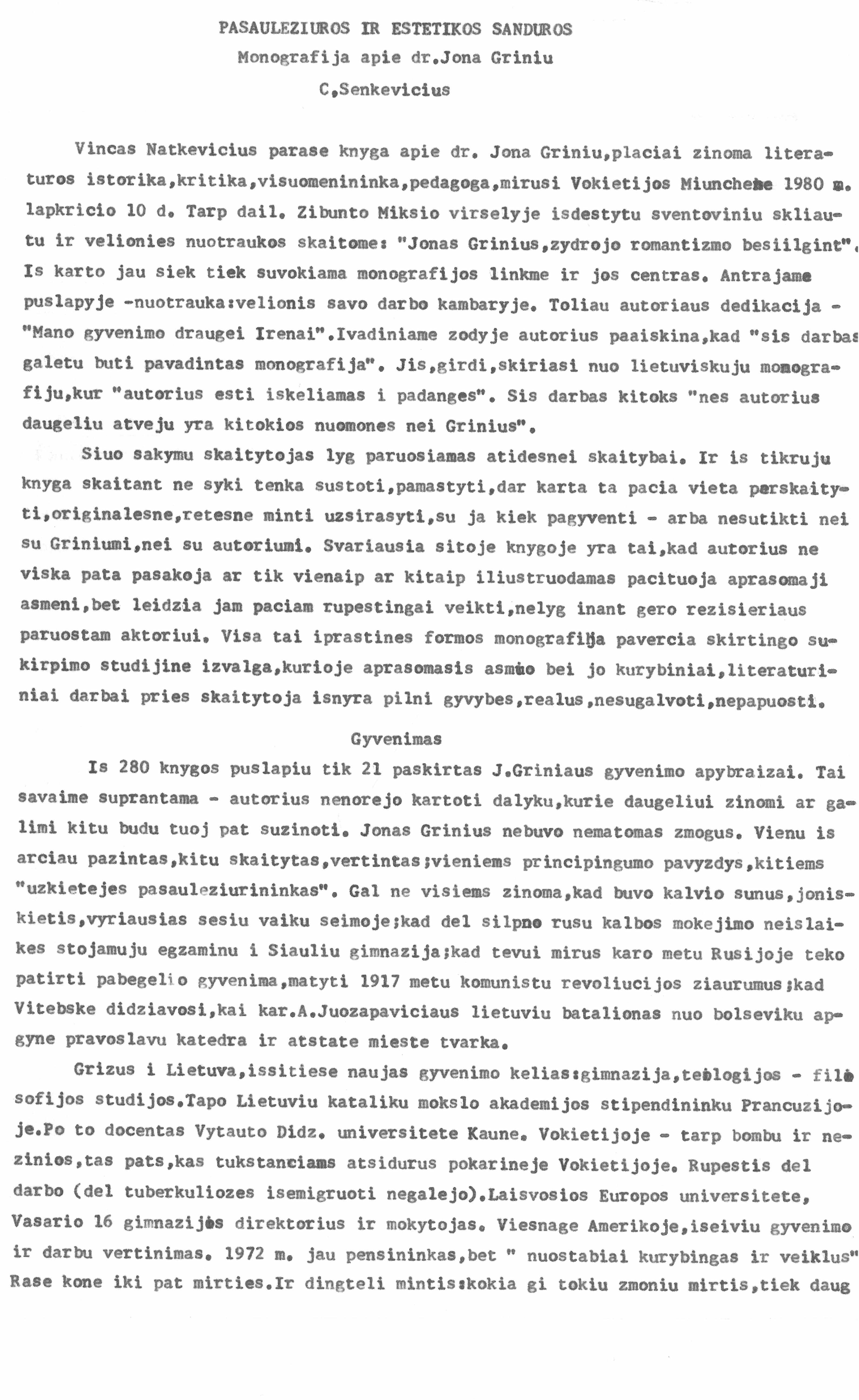 Rašytojo, savaitraščio „Tėviškės Žiburiai“ redaktoriaus Česlovo Senkevičiaus recenzija „Pasaulėžiūros ir estetikos sandūros. Monografija apie dr. Joną Grinių“