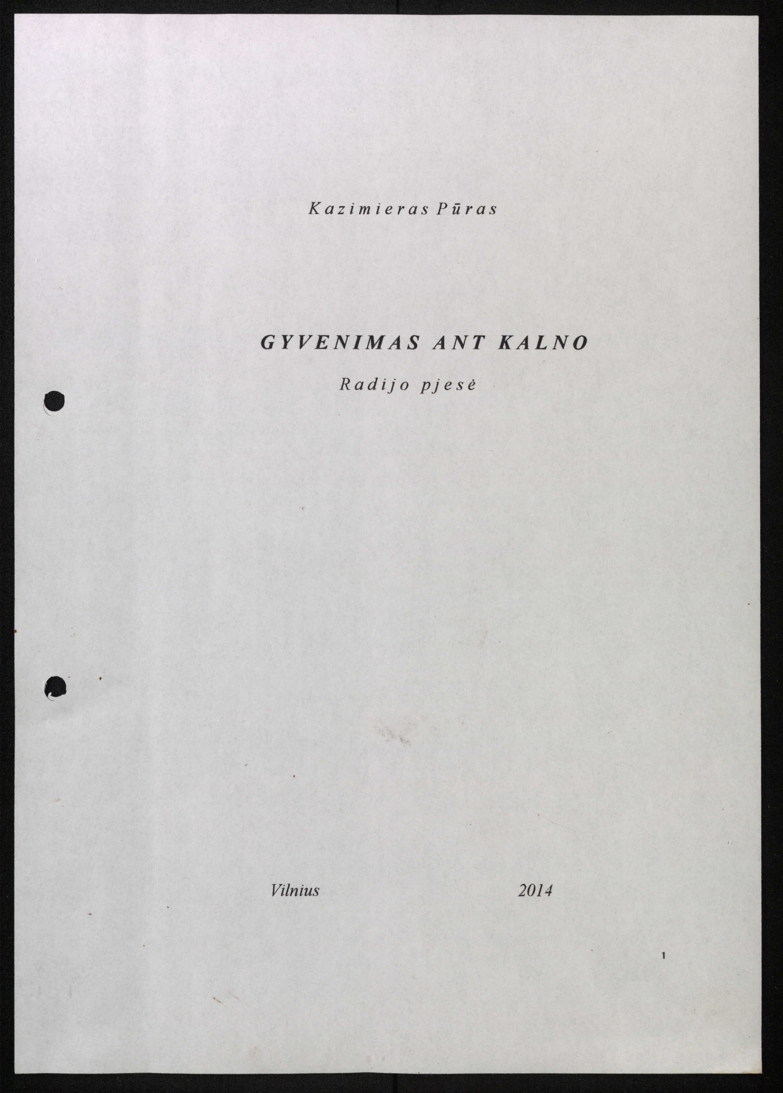 Žurnalisto, literato, vertėjo Kazimiero Pūro radijo pjesė „Gyvenimas ant kalno“
