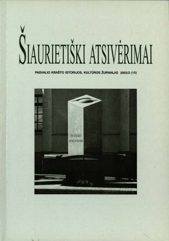  Šiaurietiški atsivėrimai : Pasvalio krašto kultūros, istorijos žurnalas 2003, nr. 2 (15)