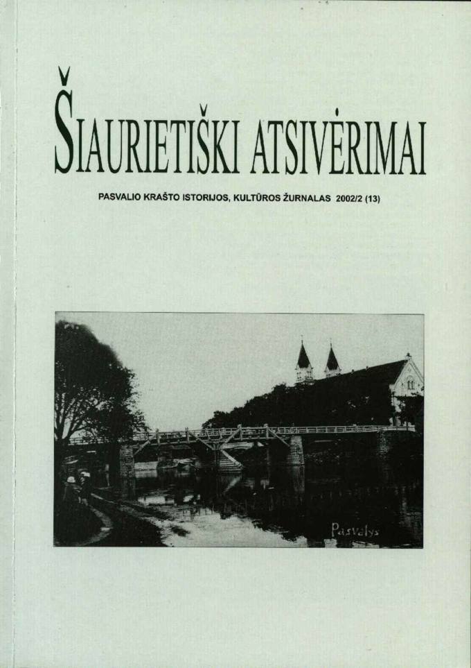  Šiaurietiški atsivėrimai : Pasvalio krašto istorijos, kultūros žurnalas 2002, nr. 2 (13)