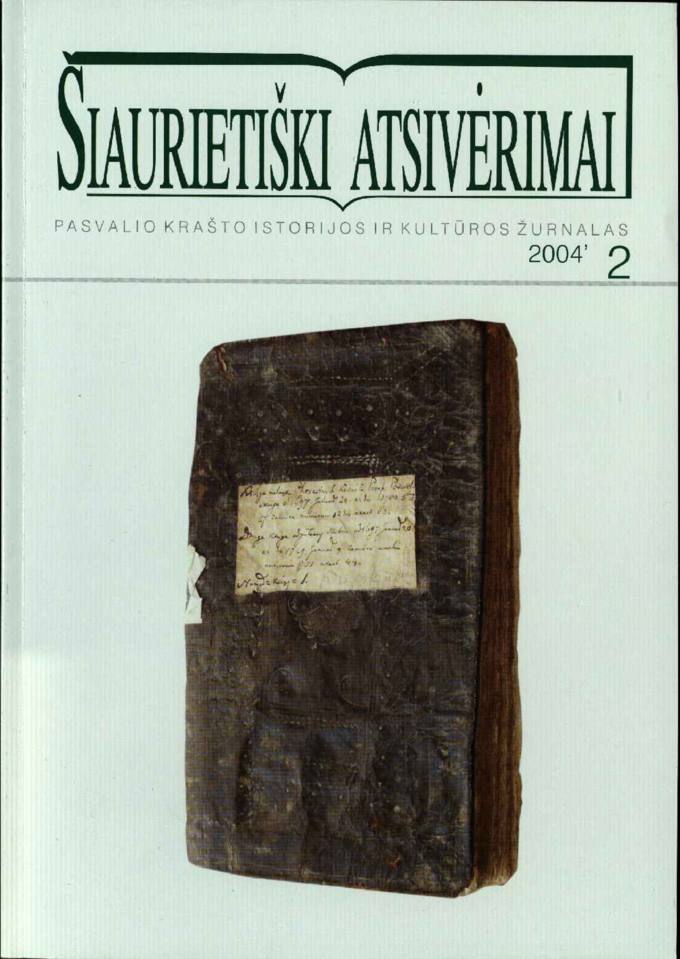  Šiaurietiški atsivėrimai : Pasvalio krašto istorijos ir kultūros žurnalas 2004, nr. 2 (17)