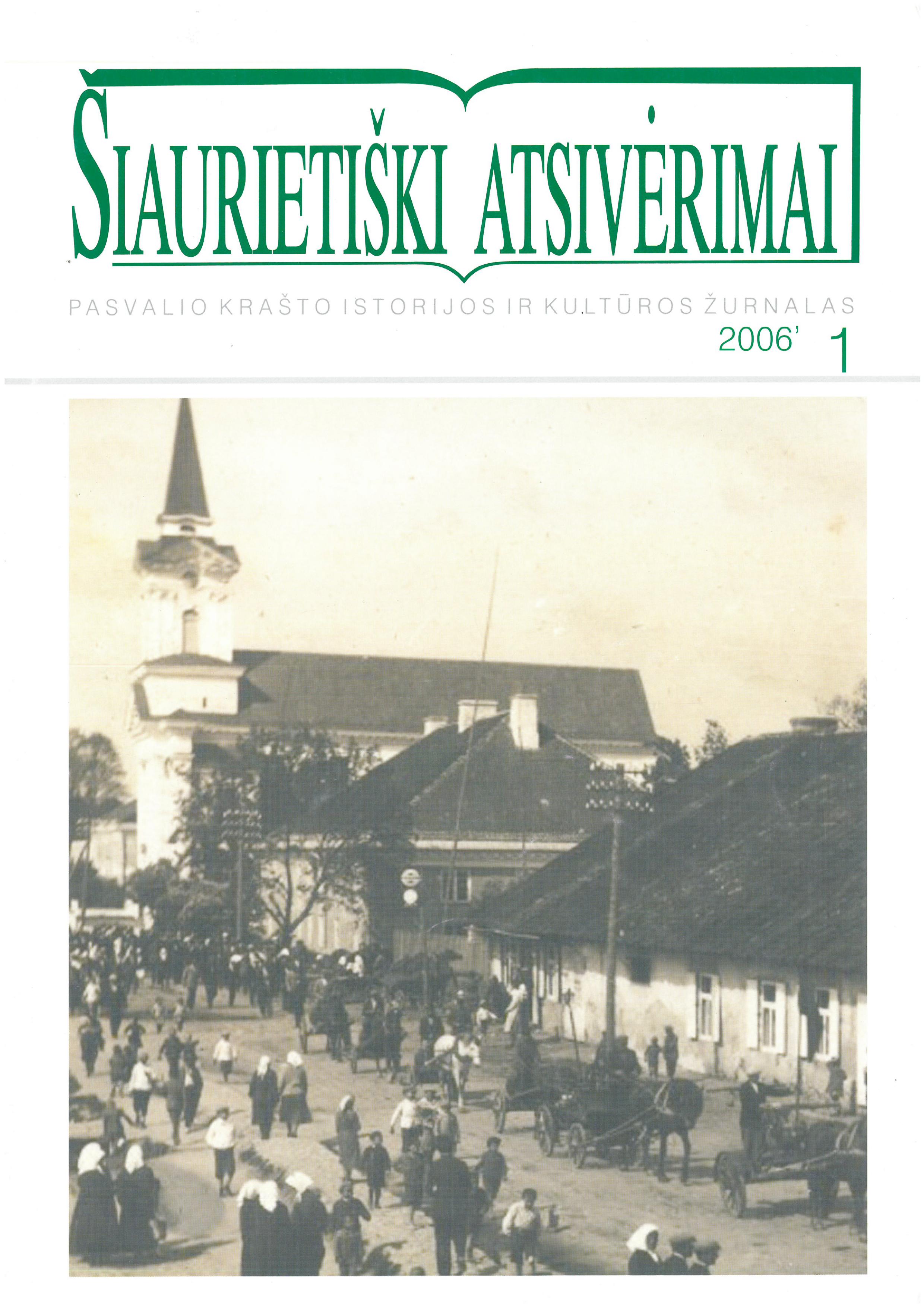 Šiaurietiški atsivėrimai : Pasvalio krašto istorijos ir kultūros žurnalas 2006, nr. 1 (20)