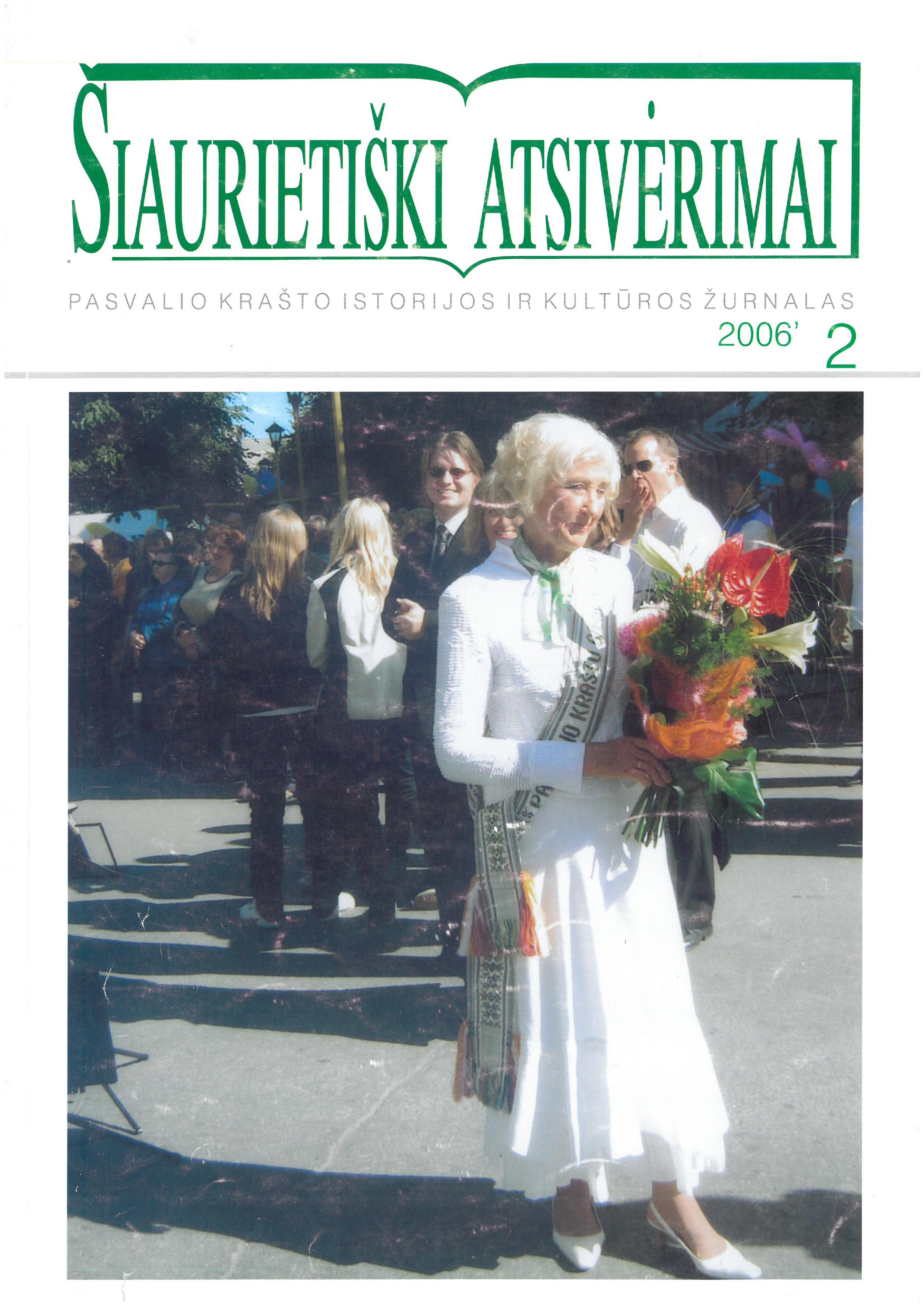 Šiaurietiški atsivėrimai : Pasvalio krašto istorijos ir kultūros žurnalas 2006, nr. 2 (21)