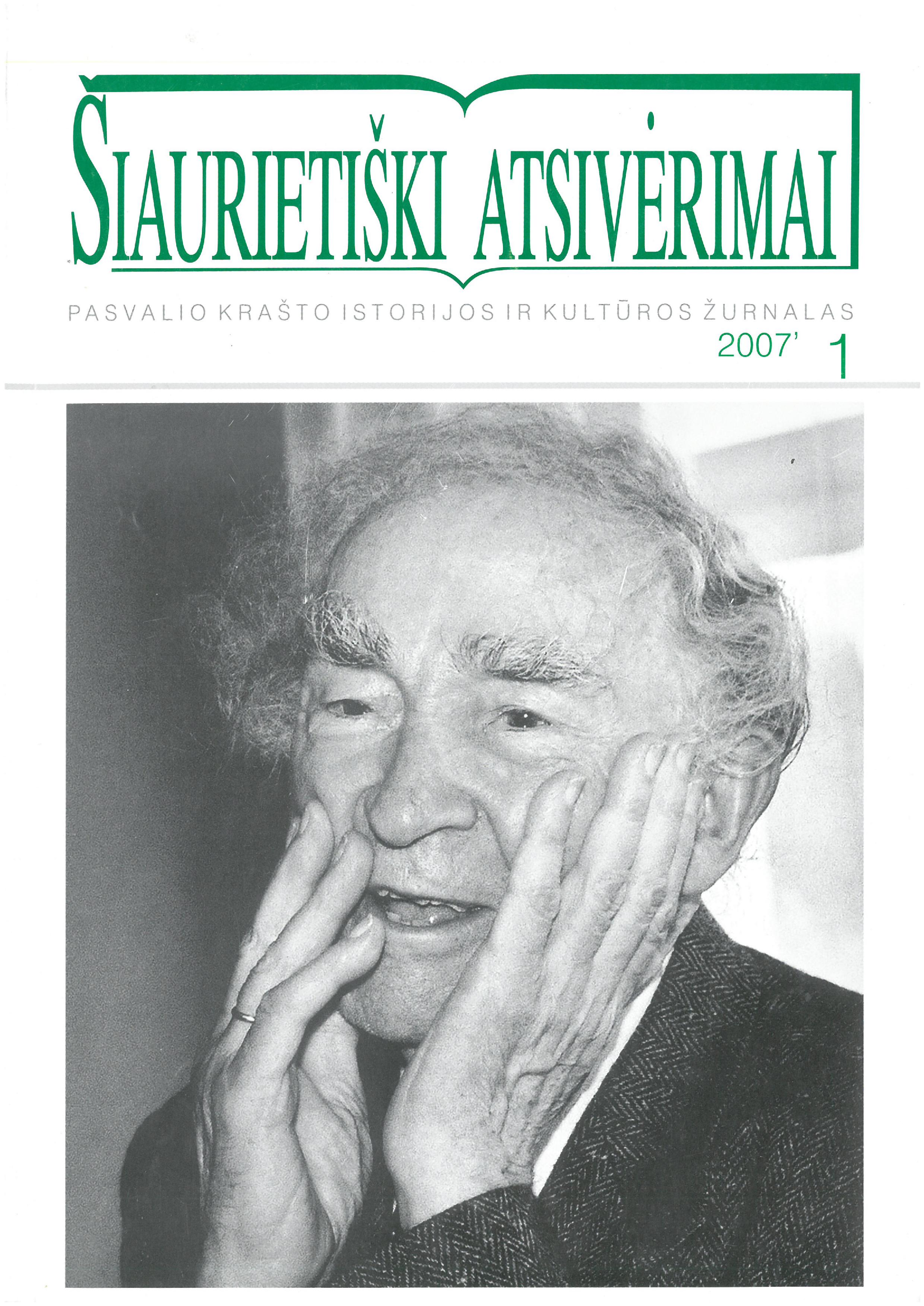 Šiaurietiški atsivėrimai : Pasvalio krašto istorijos ir kultūros žurnalas 2007, nr. 1 (22)