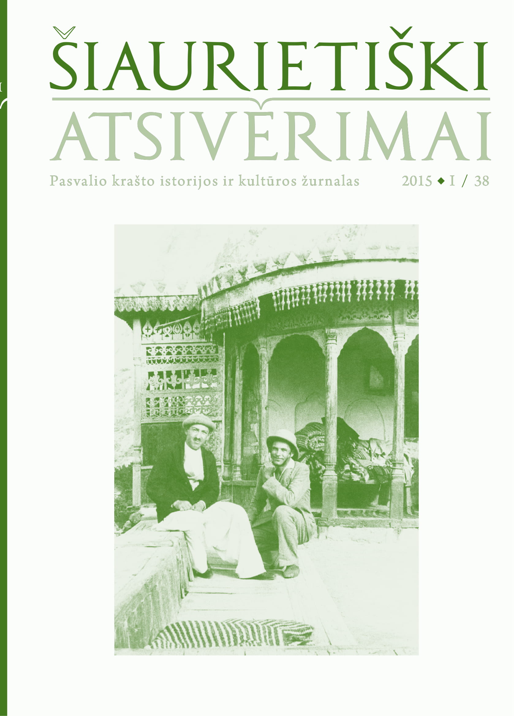 Šiaurietiški atsivėrimai : Pasvalio krašto istorijos ir kultūros žurnalas 2015, nr. 1 (38)