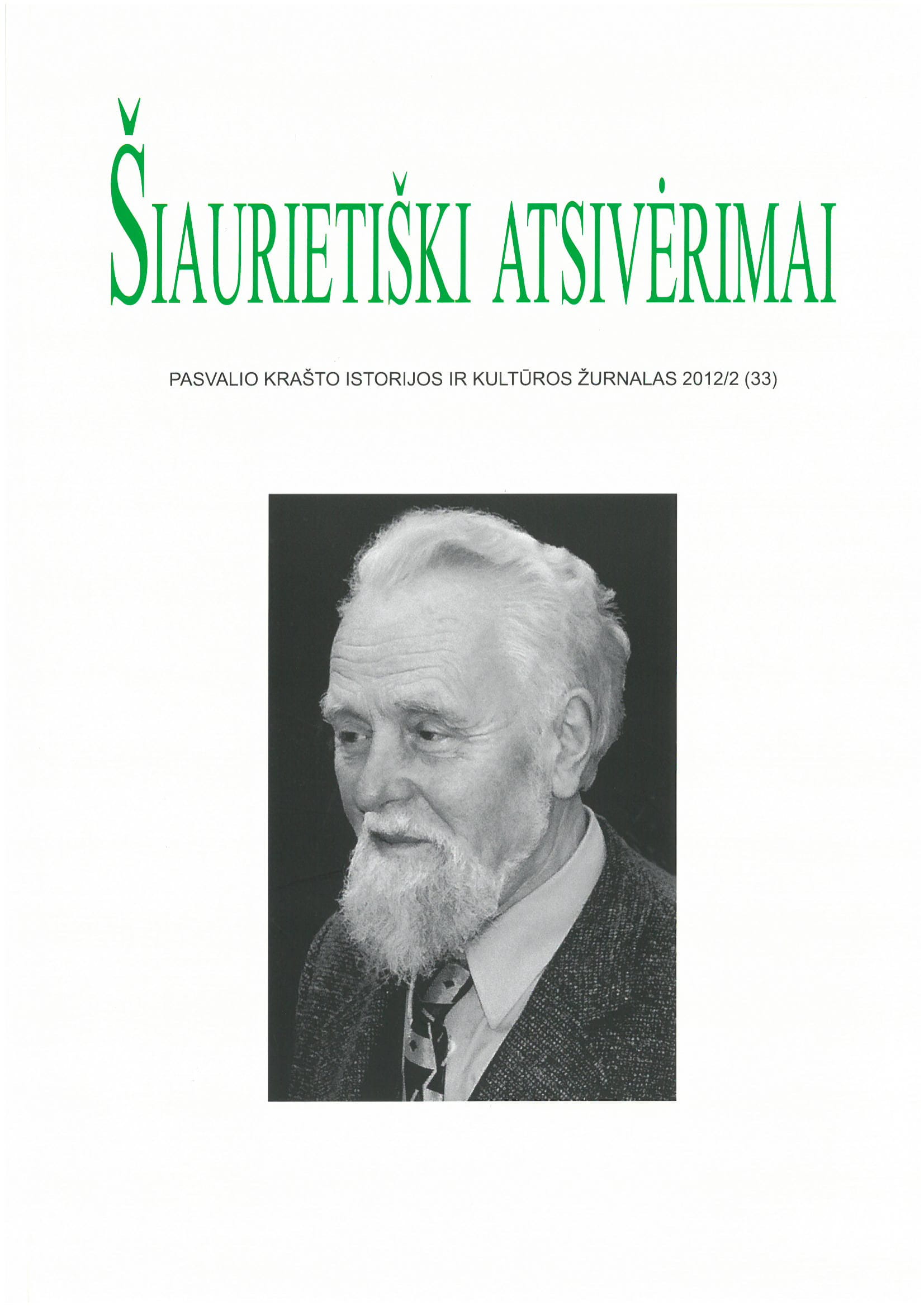 Šiaurietiški atsivėrimai : Pasvalio krašto istorijos ir kultūros žurnalas 2012, nr. 2 (33)