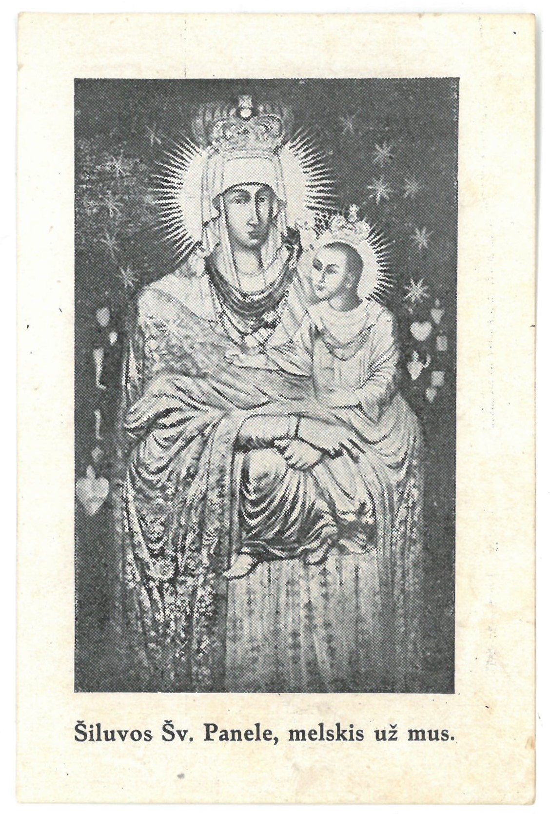 Religinis paveikslėlis. „Šiluvos Šv. Panele, melskis už mus“. Kitoje paveikslėlio pusėje – malda
