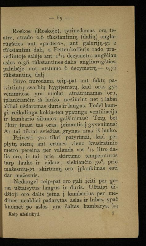 Kaip užsilaikyti pavasarį, vasarą, rudenį ir žiemą / [Otto Gotthilf Traenhart]; pagal d-rą med. L. Volbergą sutaisė d-ras A. Vileišis. – [Vilnius]: [„Vilniaus žinių“ red.], 1906 (Vilnius: „Vilniaus žinių“ sp.). – 91, [1] p.