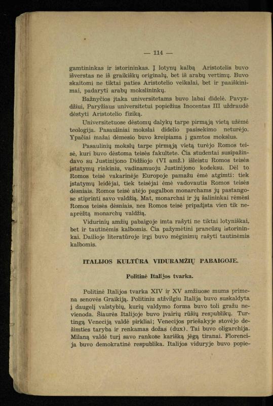 Vidurinių amžių istorija: vadovėlis vidurinėms ir aukštesniosioms mokykloms / K. Kliuksinas. – Kaunas: Sakalas, 1935. – 137, [5] p.