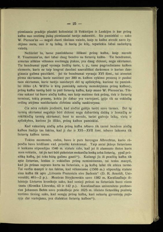 Tautiniai santykiai Maž. Lietuvoje ligi Didžiojo karo istorijos ir statistikos šviesoje
/ Vincas Vileišis. – Kaunas: Politinių ir socialinių mokslų institutas, 1935. – 271, [3] p.