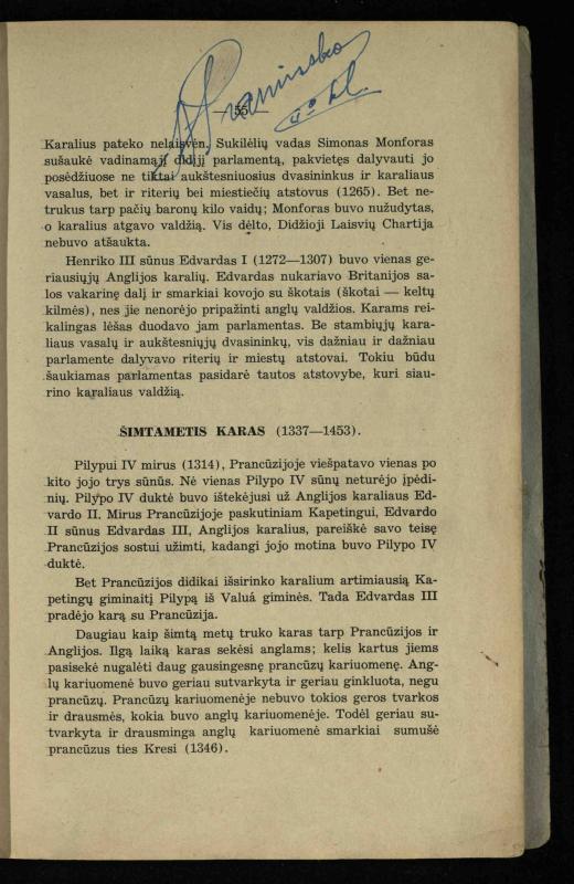 Vidurinių amžių istorija: vadovėlis vidurinėms ir aukštesniosioms mokykloms / K. Kliuksinas. – Kaunas: Sakalas, 1935. – 137, [5] p.