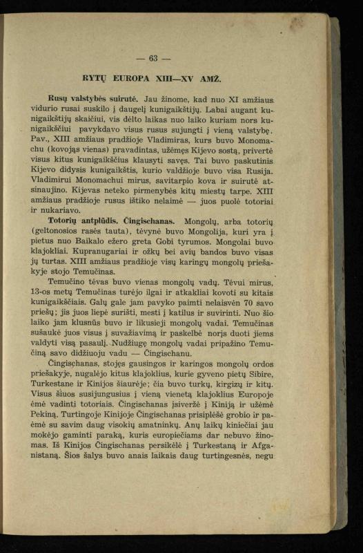 Vidurinių amžių istorija: vadovėlis vidurinėms ir aukštesniosioms mokykloms / K. Kliuksinas. – Kaunas: Sakalas, 1935. – 137, [5] p.