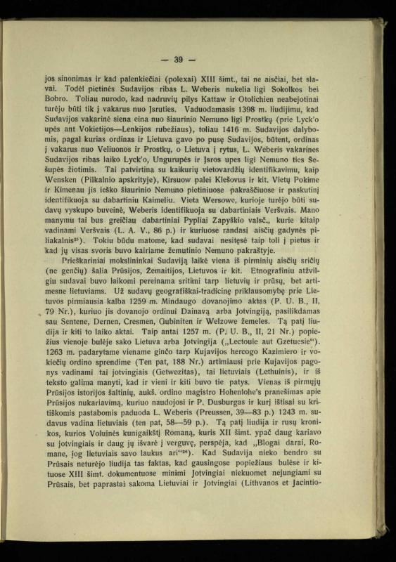 Tautiniai santykiai Maž. Lietuvoje ligi Didžiojo karo istorijos ir statistikos šviesoje
/ Vincas Vileišis. – Kaunas: Politinių ir socialinių mokslų institutas, 1935. – 271, [3] p.