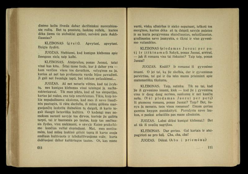 Kur laimė? : 5 veiksmų drama / J. Dobilas. – Kaunas: autoriaus leidinys, 1930. – 165, [1] p.