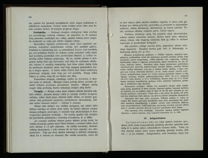 Akių ligų vadovas / Petras Avižonis. – Kaunas: Medicinos fakultetao leidinys, 1940. – VIII, 841, [2] p., 18 iliustr. lap.