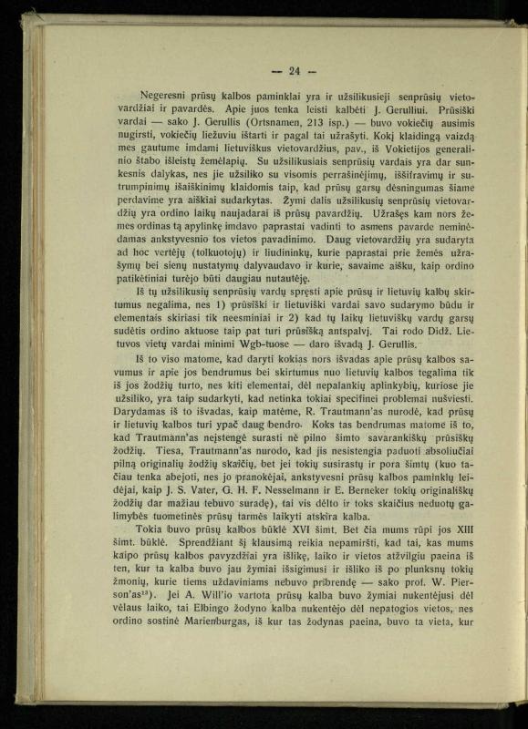 Tautiniai santykiai Maž. Lietuvoje ligi Didžiojo karo istorijos ir statistikos šviesoje
/ Vincas Vileišis. – Kaunas: Politinių ir socialinių mokslų institutas, 1935. – 271, [3] p.