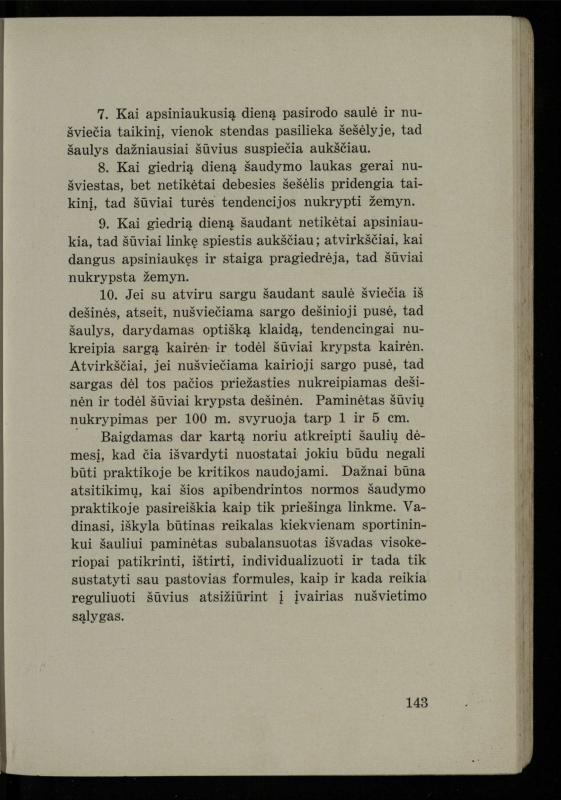 Šaudymo kultūra ir technika / Kazimieras Svilas. – Kaunas: „Policijos“ laikr. leid., 1936. – 327 p.