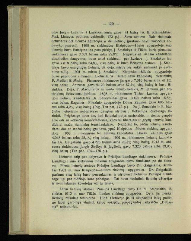 Tautiniai santykiai Maž. Lietuvoje ligi Didžiojo karo istorijos ir statistikos šviesoje
/ Vincas Vileišis. – Kaunas: Politinių ir socialinių mokslų institutas, 1935. – 271, [3] p.