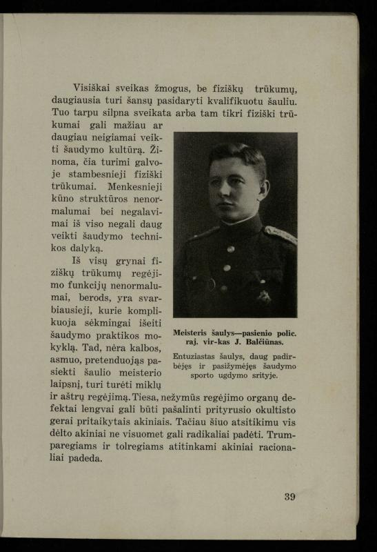 Šaudymo kultūra ir technika / Kazimieras Svilas. – Kaunas: „Policijos“ laikr. leid., 1936. – 327 p.