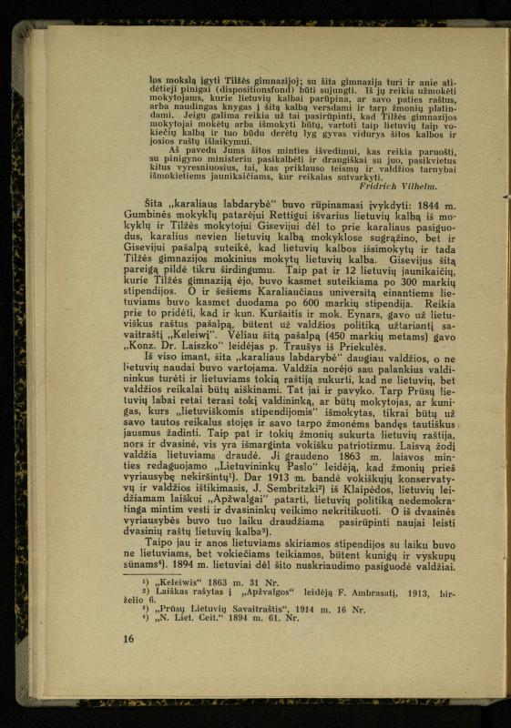 Mažosios Lietuvos mokyklos ir lietuvių kova dėl gimtosios kalbos / Ansas Bruožis; redagavo Vincas Vileišis. – Kaunas: Didž. ir Maž. Lietuvos kultūr. bendradarbiavimo s-gos Finansų m-jos tarnautojų skyriaus leidinys, 1935. – 94, [2] p.