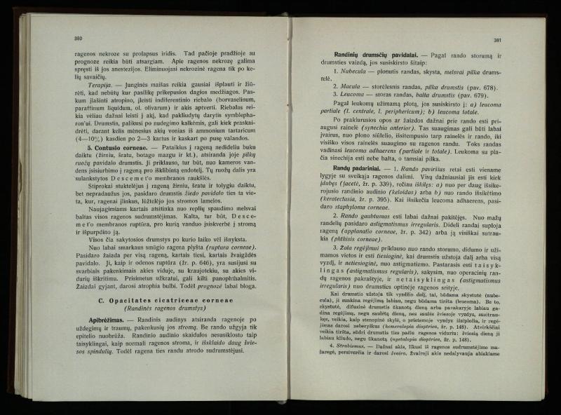 Akių ligų vadovas / Petras Avižonis. – Kaunas: Medicinos fakultetao leidinys, 1940. – VIII, 841, [2] p., 18 iliustr. lap.