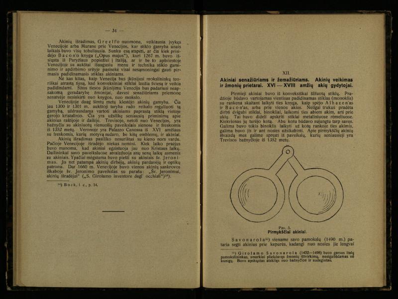 Akinių istorija: inauguracijos pranešimas, laikytas perimant Lietuvos universiteto rektoratą 1925 IX 15 d. / prof. med. d-ras P. Avižonis. – Kaunas: Lietuvos universiteto Medicinos fakulteto leidinys, 1926. – 49, [3] p.