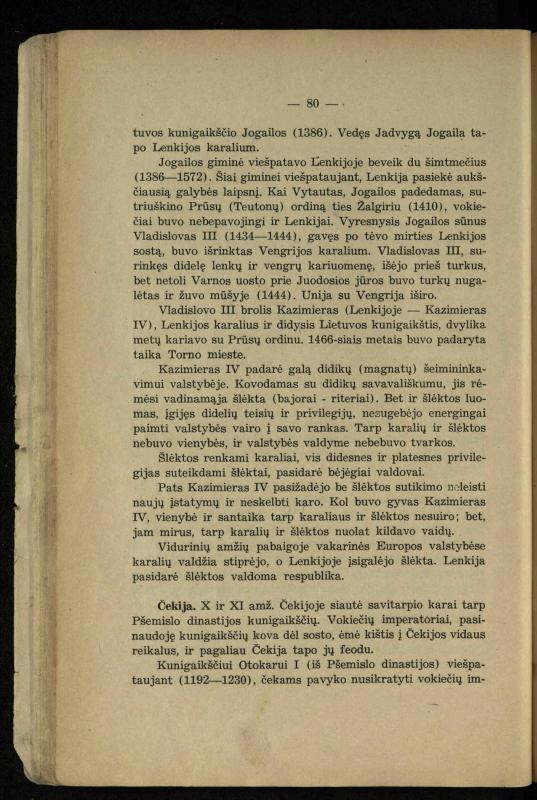 Vidurinių amžių istorija: vadovėlis vidurinėms ir aukštesniosioms mokykloms / K. Kliuksinas. – Kaunas: Sakalas, 1935. – 137, [5] p.