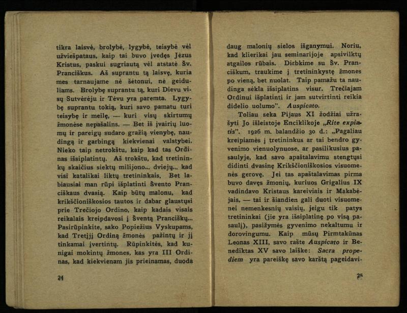 Naujas vadovėlis šv. Pranciškaus tretininkams / sustatė T. Pranciškus Bizauskas O. F. M. – 3-ias papild. ir pager. leid. – Kaunas: [s.n.], 1934. – 200 p.