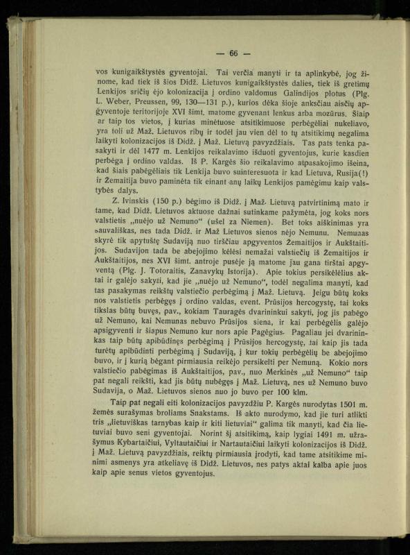 Tautiniai santykiai Maž. Lietuvoje ligi Didžiojo karo istorijos ir statistikos šviesoje
/ Vincas Vileišis. – Kaunas: Politinių ir socialinių mokslų institutas, 1935. – 271, [3] p.