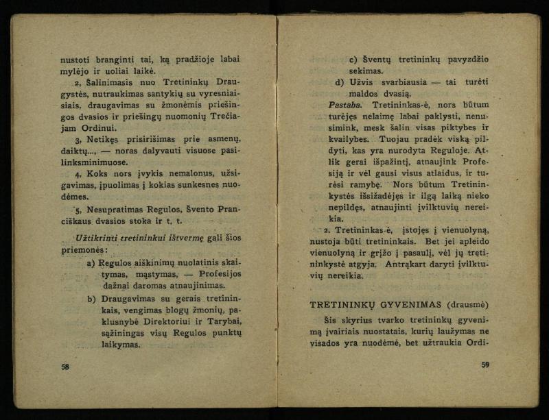 Naujas vadovėlis šv. Pranciškaus tretininkams / sustatė T. Pranciškus Bizauskas O. F. M. – 3-ias papild. ir pager. leid. – Kaunas: [s.n.], 1934. – 200 p.