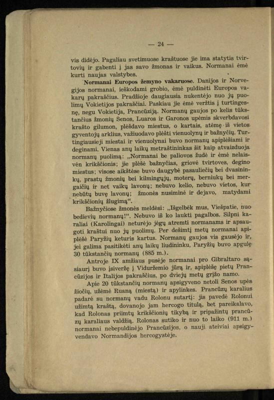 Vidurinių amžių istorija: vadovėlis vidurinėms ir aukštesniosioms mokykloms / K. Kliuksinas. – Kaunas: Sakalas, 1935. – 137, [5] p.