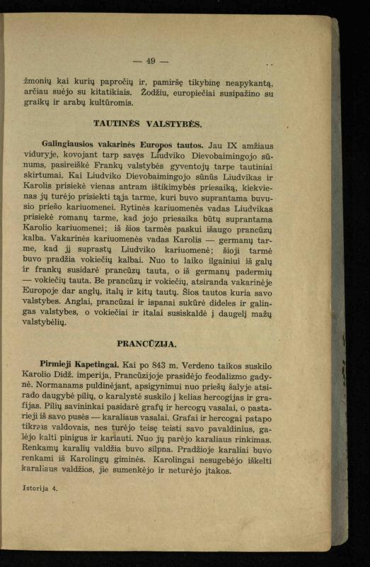 Vidurinių amžių istorija: vadovėlis vidurinėms ir aukštesniosioms mokykloms / K. Kliuksinas. – Kaunas: Sakalas, 1935. – 137, [5] p.