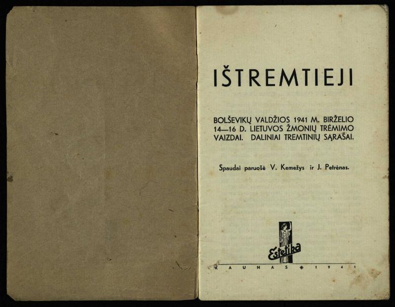 Ištremtieji : bolševikų valdžios 1941 metų birželio 14-16 d. Lietuvos žmonių trėmimo vaizdai, daliniai tremtinių sąrašai
