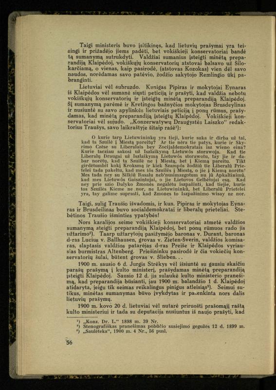 Mažosios Lietuvos mokyklos ir lietuvių kova dėl gimtosios kalbos / Ansas Bruožis; redagavo Vincas Vileišis. – Kaunas: Didž. ir Maž. Lietuvos kultūr. bendradarbiavimo s-gos Finansų m-jos tarnautojų skyriaus leidinys, 1935. – 94, [2] p.