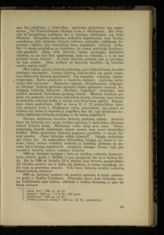Mažosios Lietuvos mokyklos ir lietuvių kova dėl gimtosios kalbos / Ansas Bruožis; redagavo Vincas Vileišis. – Kaunas: Didž. ir Maž. Lietuvos kultūr. bendradarbiavimo s-gos Finansų m-jos tarnautojų skyriaus leidinys, 1935. – 94, [2] p.