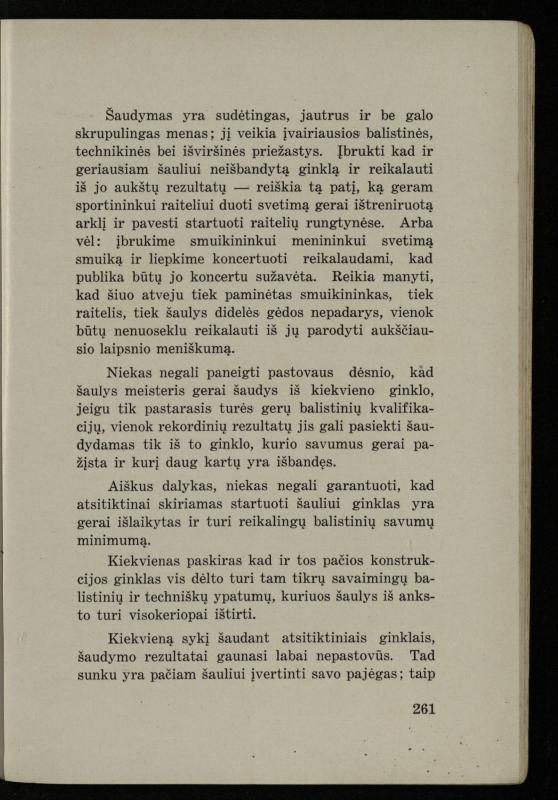 Šaudymo kultūra ir technika / Kazimieras Svilas. – Kaunas: „Policijos“ laikr. leid., 1936. – 327 p.