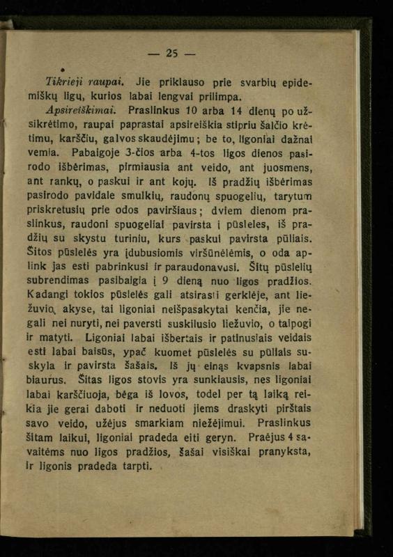 Naminis gydytojas: trumpas paprasčiausių ligų aprašymas ir jų gydymas / d-ras A. Vileišis. – 2-asis patais. leid. – Kaunas: „Švyturio“ b-vės leidinys, 1924. – 143 p.