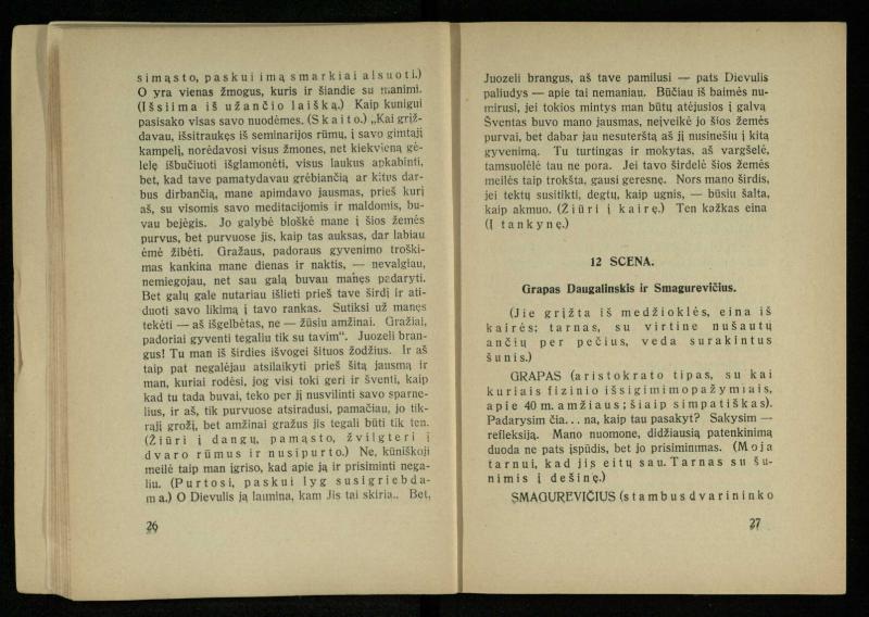 Kur laimė? : 5 veiksmų drama / J. Dobilas. – Kaunas: autoriaus leidinys, 1930. – 165, [1] p.