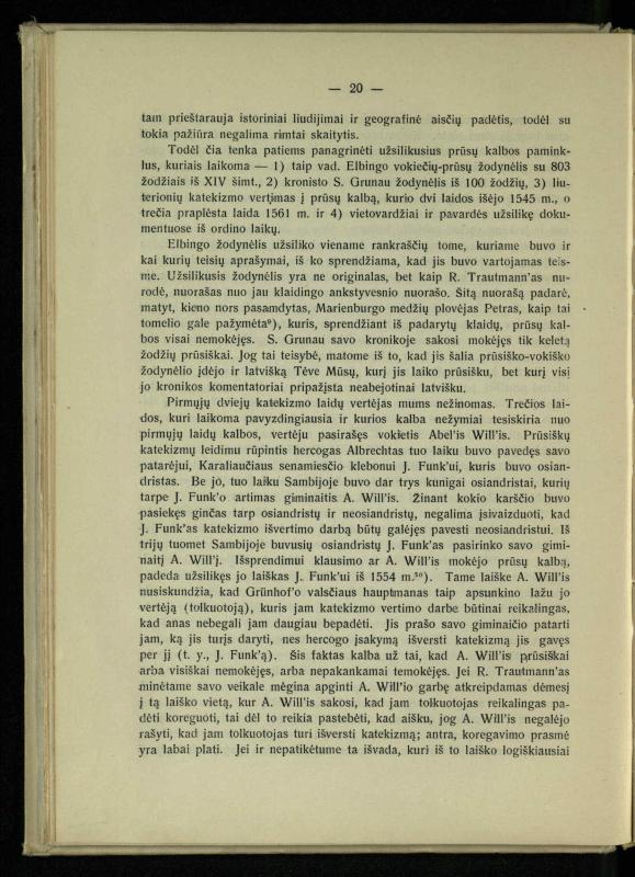 Tautiniai santykiai Maž. Lietuvoje ligi Didžiojo karo istorijos ir statistikos šviesoje
/ Vincas Vileišis. – Kaunas: Politinių ir socialinių mokslų institutas, 1935. – 271, [3] p.