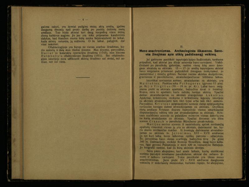 Akinių istorija: inauguracijos pranešimas, laikytas perimant Lietuvos universiteto rektoratą 1925 IX 15 d. / prof. med. d-ras P. Avižonis. – Kaunas: Lietuvos universiteto Medicinos fakulteto leidinys, 1926. – 49, [3] p.