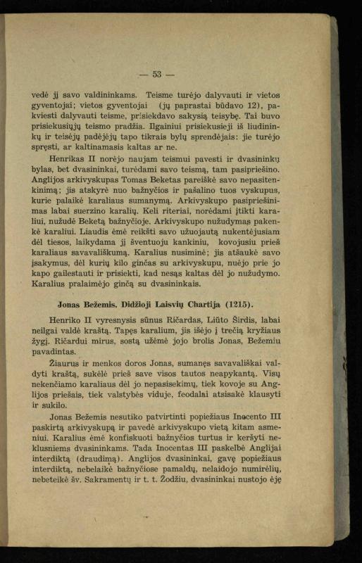 Vidurinių amžių istorija: vadovėlis vidurinėms ir aukštesniosioms mokykloms / K. Kliuksinas. – Kaunas: Sakalas, 1935. – 137, [5] p.