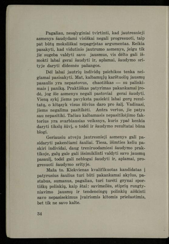 Šaudymo kultūra ir technika / Kazimieras Svilas. – Kaunas: „Policijos“ laikr. leid., 1936. – 327 p.