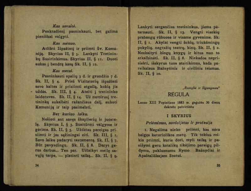 Naujas vadovėlis šv. Pranciškaus tretininkams / sustatė T. Pranciškus Bizauskas O. F. M. – 3-ias papild. ir pager. leid. – Kaunas: [s.n.], 1934. – 200 p.
