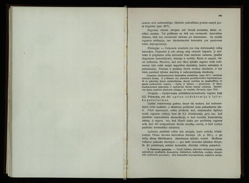 Akių ligų vadovas / Petras Avižonis. – Kaunas: Medicinos fakultetao leidinys, 1940. – VIII, 841, [2] p., 18 iliustr. lap.