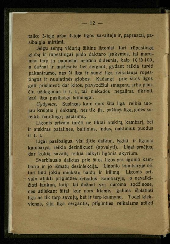 Naminis gydytojas: trumpas paprasčiausių ligų aprašymas ir jų gydymas / d-ras A. Vileišis. – 2-asis patais. leid. – Kaunas: „Švyturio“ b-vės leidinys, 1924. – 143 p.