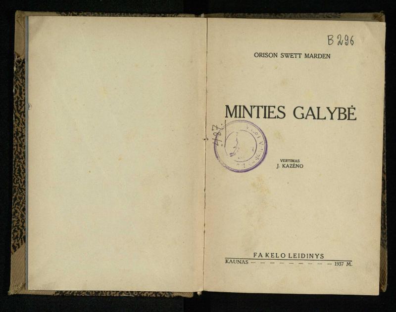 Minties galybė / Orison Swett Marden. – Kaunas: Fakelo leidinys, 1937. – 149, [2] p.