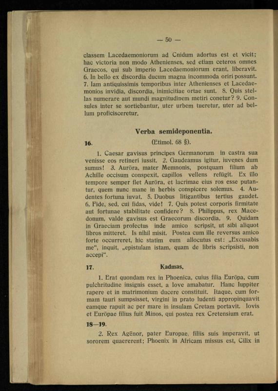 Lotynų kalbos chrestomatija: vidurinėms mokykloms vadovėlis (3-sios ir 4-sios klasės kursas) / K. Kliuksinas. – [Kaunas]: Koper. s-ga „Spaudos fondas“, 1932. – 191 p.