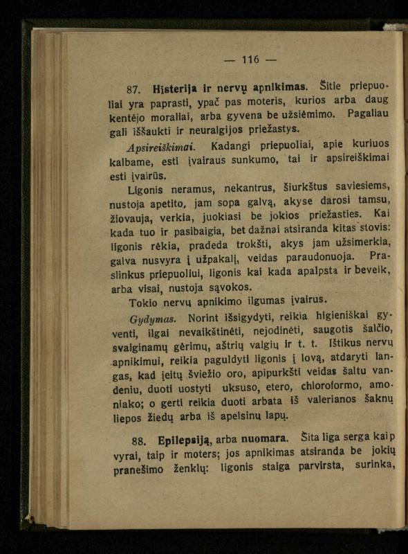 Naminis gydytojas: trumpas paprasčiausių ligų aprašymas ir jų gydymas / d-ras A. Vileišis. – 2-asis patais. leid. – Kaunas: „Švyturio“ b-vės leidinys, 1924. – 143 p.